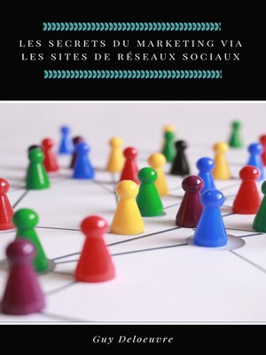 cover image of Les secrets du marketing via les sites de réseaux sociaux